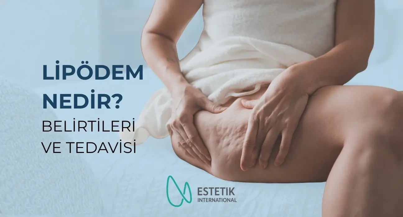 Lipödem Tedavisi İstanbul | Estetik International Lipödem tedavisi İstanbul – Estetik International’da modern cerrahi yöntemlerle gerçekleştirilen lipödem ameliyatı sonrası doğal ve dengeli görünüm.