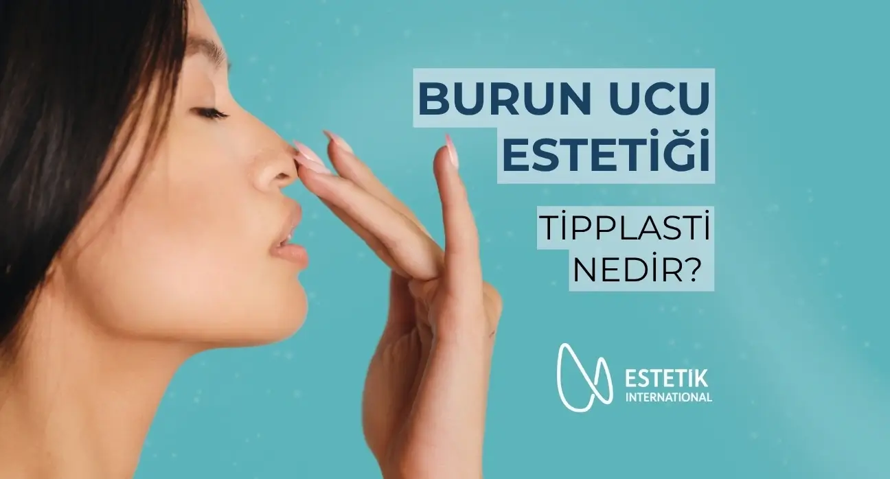 Burun ucu estetiği (Tipplasti - Tip Rinoplasti) sonrası doğal burun görünümü – Estetik International