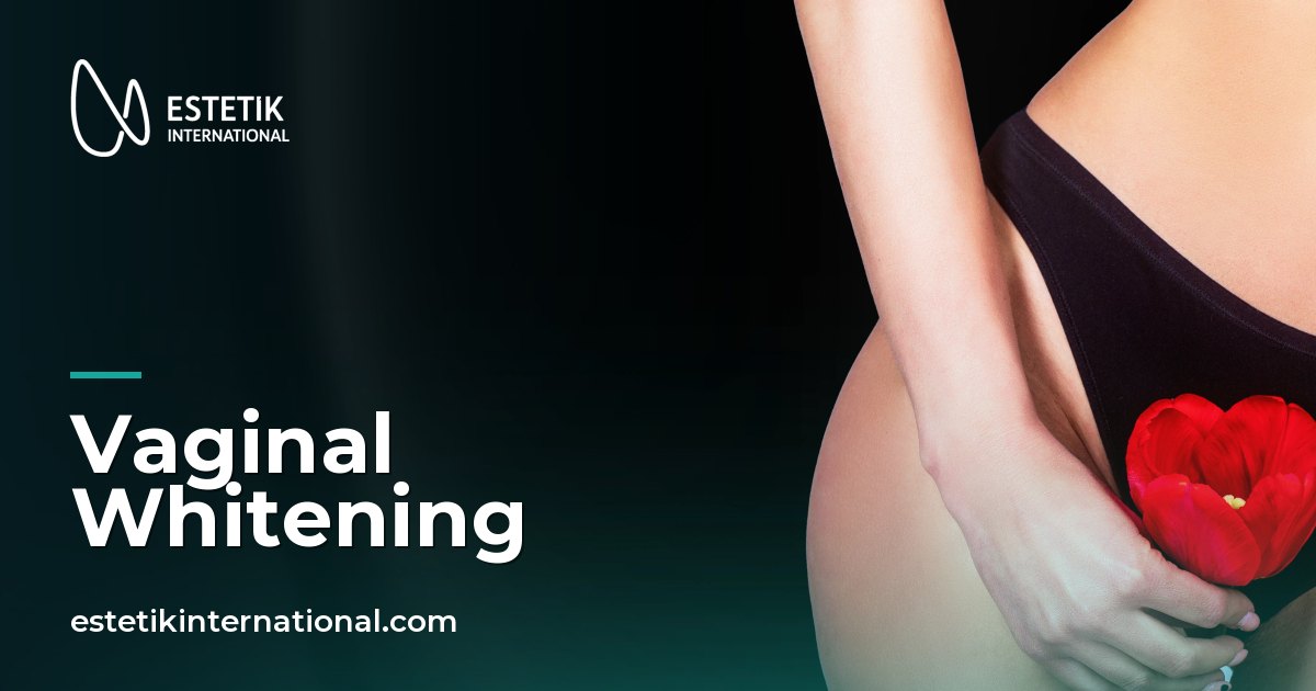 Vaginal Whitening